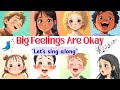 Big Feelings Are Okay A Fun Kids Song About Emotions Inspirationalsongs For Kids