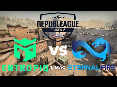 Eternal Fire vs Entropiq 1.Map - REPUBLEAGUE TIPOS Season 2