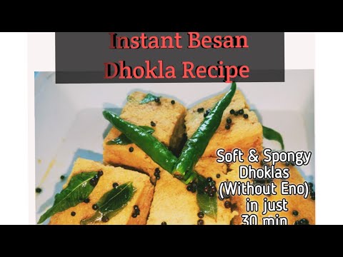 Soft and spongy Instant Besan Dhoklas (Without Eno) in just 30 min ||For Beginners ||