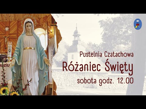Adoracja, Różaniec Święty - Pustelnia Czatachowa - 29.01.2022 godz. 12:00