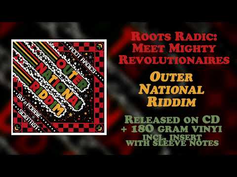 Roots Radics Meet Mighty Revolutionaries - Outernational Riddim  ( Burning Sounds Records )