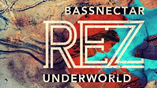 Underworld - Rez (Bassnectar Remix)