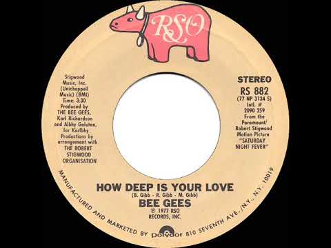 1977 HITS ARCHIVE: How Deep Is Your Love - Bee Gees (a #1 record--stereo 45 single version)