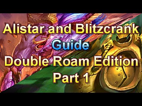 League of Legends - Alistar Blitz Double Roam Edition, part 1