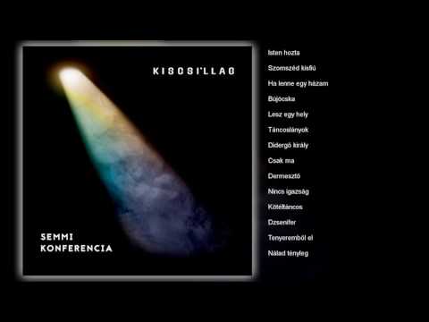 download lagu mp3 mp4 Kiscsillag Semmi Konferencia, download mp3 Kiscsillag Semmi Konferencia free download, download mp3 Kiscsillag Semmi Konferencia