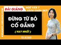 Đừng từ bỏ cố gắng Ngữ văn lớp 7 Chân trời sáng tạo