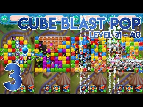 Cube Blast Pop Level 31 to 40 - Gameplay Walkthrough Part 3