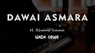Download lagu DAWAI ASMARA // H. Rhoma Irama // KARAOKE PIANO AKUSTIK NADA CEWE ( FEMALE ) mp3