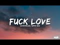 XXXTENTACION Trippie Redd F Ck Love Lyrics