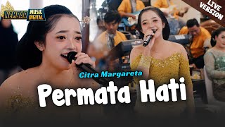 Download lagu NYESSSSS!!! PERMATA HATI - CITRA MARGARETA feat. KEMBAR MUSIC LIVE mp3 Download lagu NYESSSSS!!! PERMATA HATI - CITRA MARGARETA feat. KEMBAR MUSIC LIVE mp3