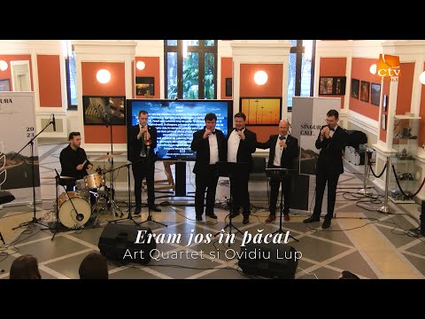 Art Quartet și Ovidiu Lup - Eram jos în păcat