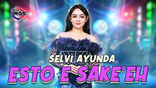 Download lagu Selvi Ayunda - Esto E Sake'e ( Live ) | New RGS | Lagu Madura Fyp TikTok mp3