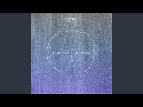 Thumbnail for For Your Purpose video