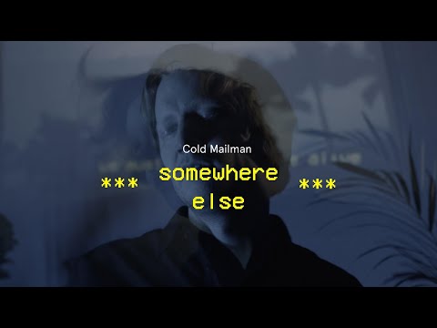 Cold Mailman - Somewhere Else