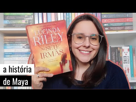 AS SETE IRMÃS, de Lucinda Riley | Rotina Literária