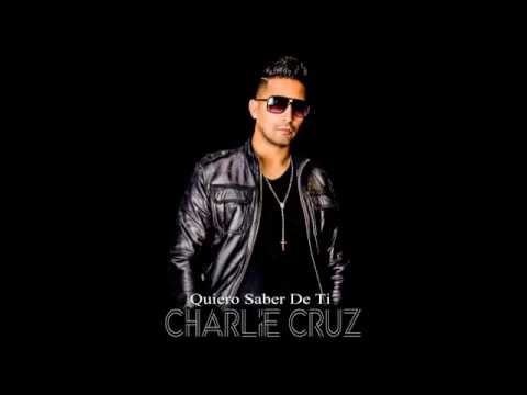 Charlie Cruz 'Quiero Saber De Ti'