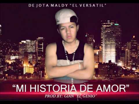 MALDY El VERSATIL (MI HISTORIA DE AMOR) Prod Gian El Genio / Malcriados Records