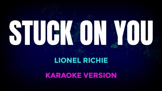 Download lagu Stuck On You - Lionel Richie (Karaoke Version) mp3