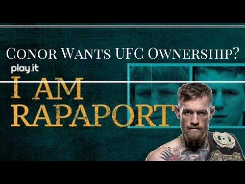 Michael Rapaport on Conor McGregor Wanting Ownership of the UFC