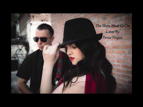 The Show Must Go On | Cover by Fenix Project TEASER