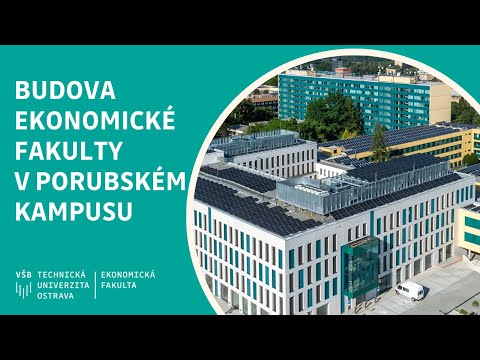 Nová budova Ekonomické fakulty v porubském kampusu VŠB-TUO