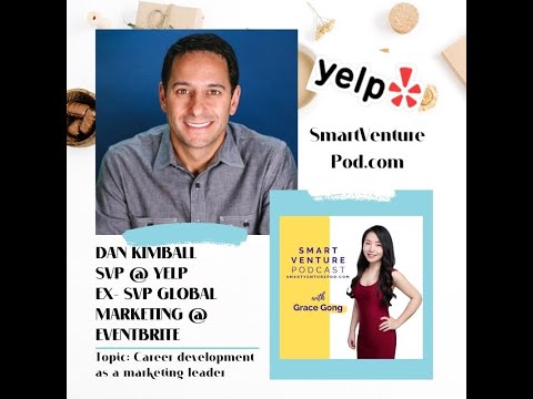 58 SVP of Yelp, ex-SVP of Global Marketing at Eventbrite ... - YouTube