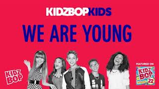 KIDZ BOP Kids- We Are Young (Pseudo Video) [KIDZ BOP 22]