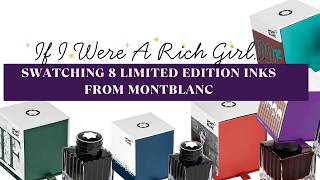 Finding Dupes and Swatching 8 Limited Edition Montblanc Pen Fountain Pen Inks