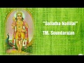 Sollatha Nallilai TM Soundararajan HD Lyrics