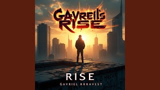 Gavriel&#39;s Rise