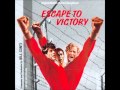 Bill Conti Escape To Victory Victory Main Title