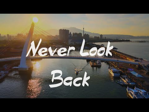 NEVER LOOK BACK | 4K HDR Cinematic By #MavicAir2TW DJI Mavic Air 2