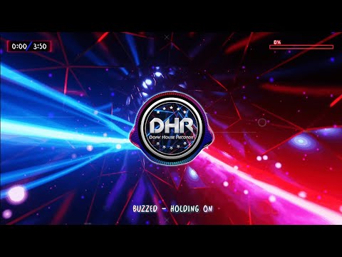 Buzzed - Holding On - DHR