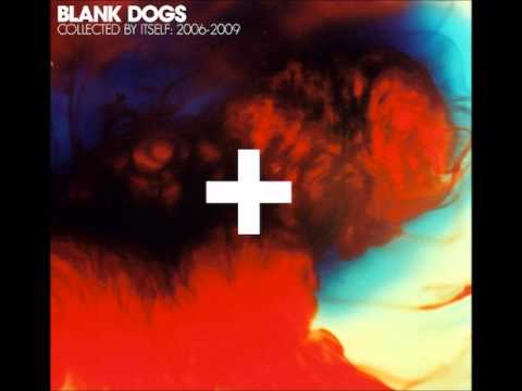 Blank Dogs - Poison Ivy