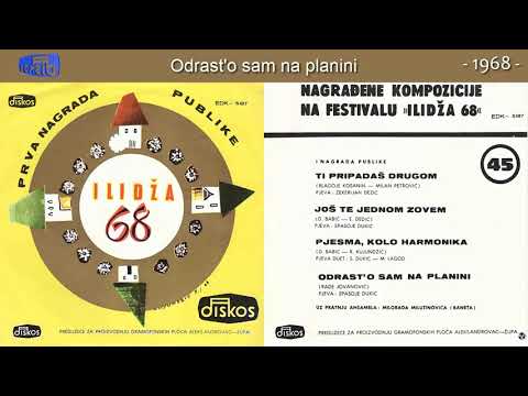 (Festival Ilidza 68) - Spasoje Dukic - Odrast'o sam na planini - (Audio 1968)