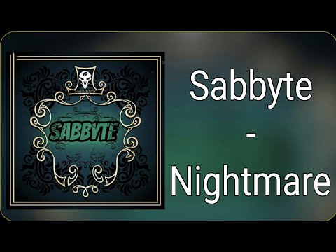 Sabbyte - Nightmare
