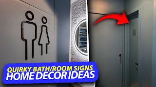 If U Can't Find Your Bathroom Here is Why! Quirky Bathroom Signs & Home Decor Ideas