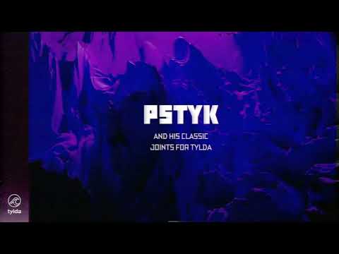 PSTYK AND HIS CLASSIC JOINTS FOR TYLDA [FULL BEATTAPE]