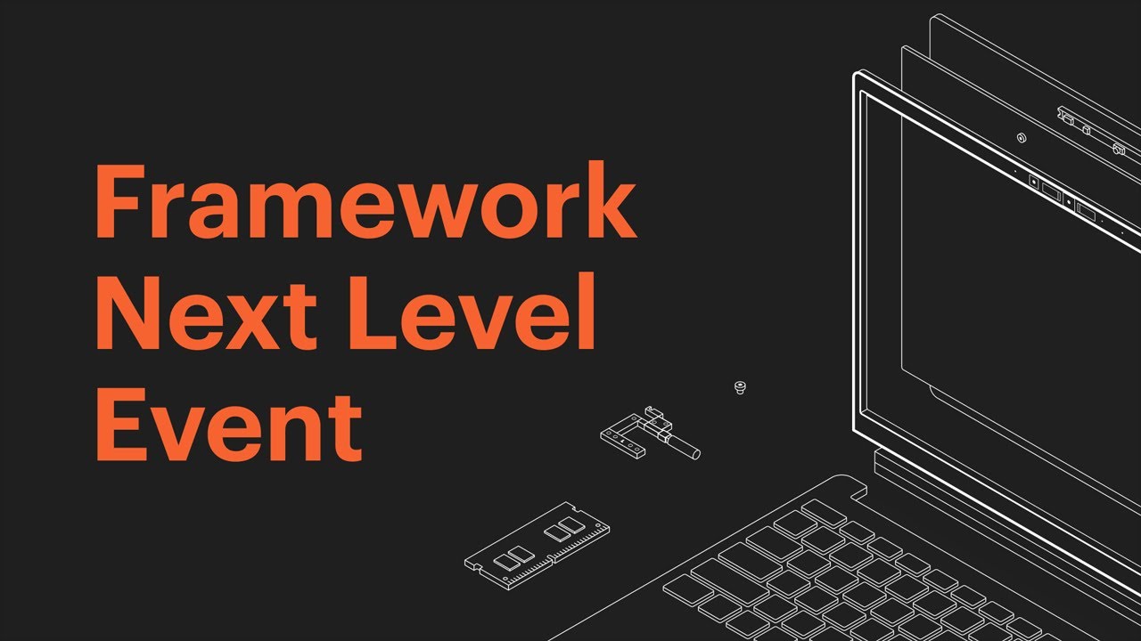 Framework Next Level Event | 2023 Launch Event