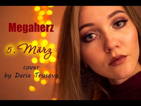 Megaherz - 5. März (acoustic cover by Daria Trusova)