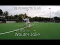 De perfecte slag: 4 tips van de meester Wouter Jolie