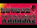 YA NO VIVES EN MI ( Adrian y Los Dados Negros)... KARAOKE. #amiestilo .
