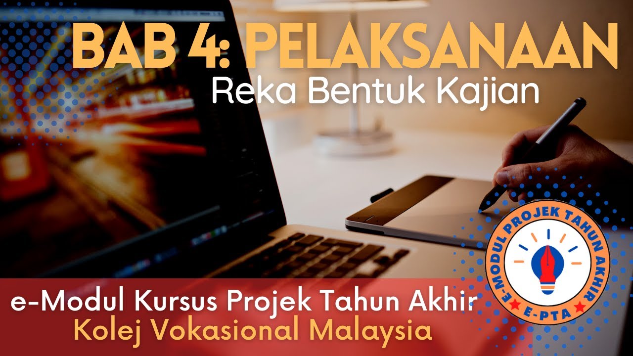 Bab 4 Pelaksanaan Reka bentuk Kajian