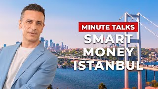 Where Smart Money is Investing in Istanbul Right Now | MINUTE TALK