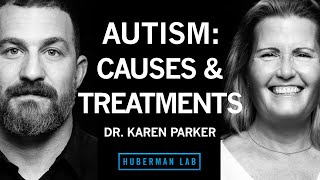 Dr. Karen Parker: The Causes & Treatments for Autism