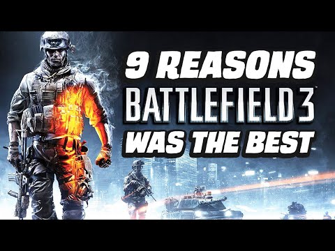 9 Reasons Battlefield 3 Was The Best
