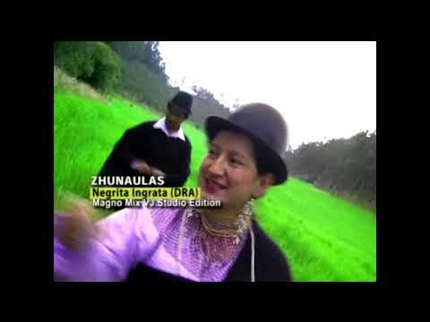 Los Zhunaulas - Negrita Ingrata (Video Oficial)