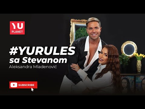 YU RULES sa Stevanom - Aleksandra Mladenović