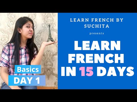 Learn French in 15 days (Day 1) - French Basics | By Suchita Gupta | +91-8920060461