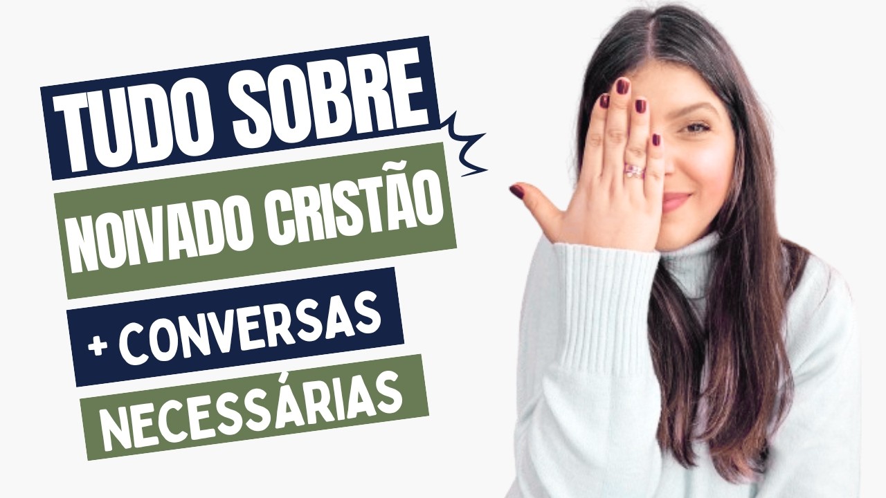 Guia Prático de Noivado Cristão | Conversas que todo casal devia ter antes de casar